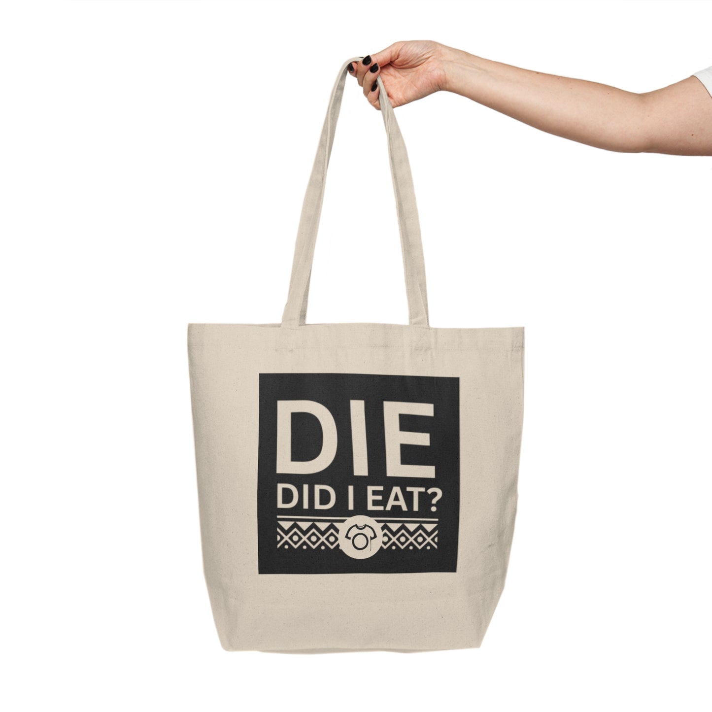 DIE – Did I Eat? Cotton Canvas Tote - CA