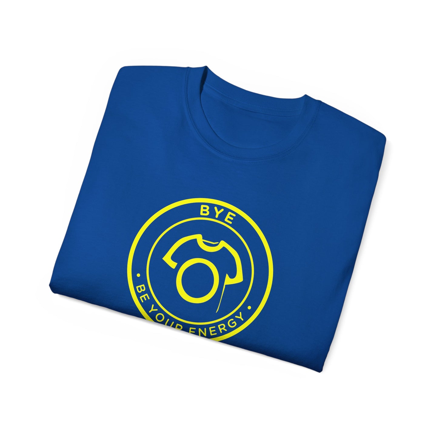 BYE Tee – Be Your Energy | Ultra Cotton Tee - Take Space - CA