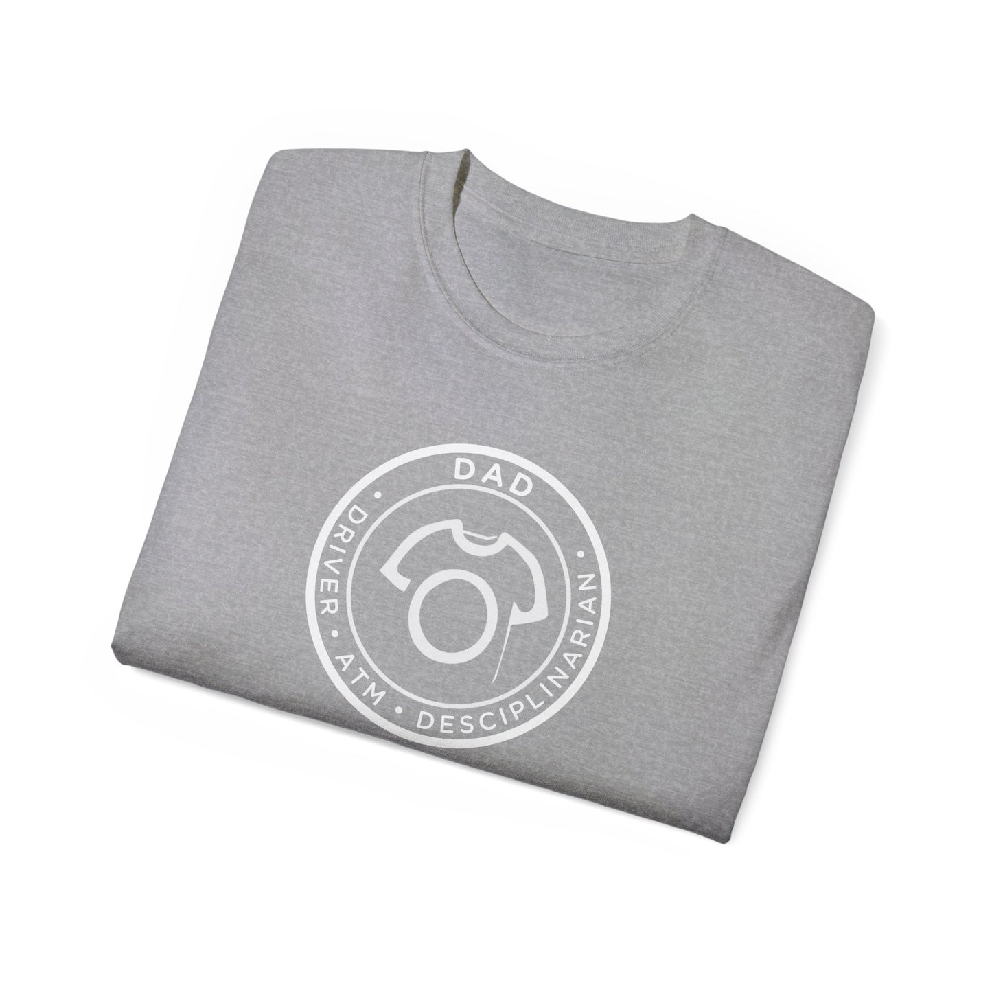 DAD – Driver ATM Disciplinarian | Ultra Cotton Tee - Funny Dad Tee - CA