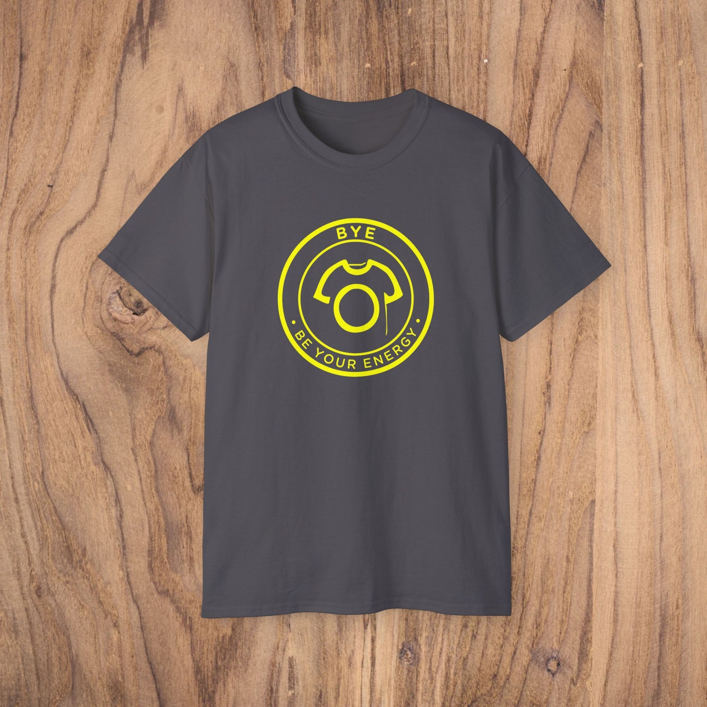 BYE Tee – Be Your Energy | Ultra Cotton Tee - Take Space - CA