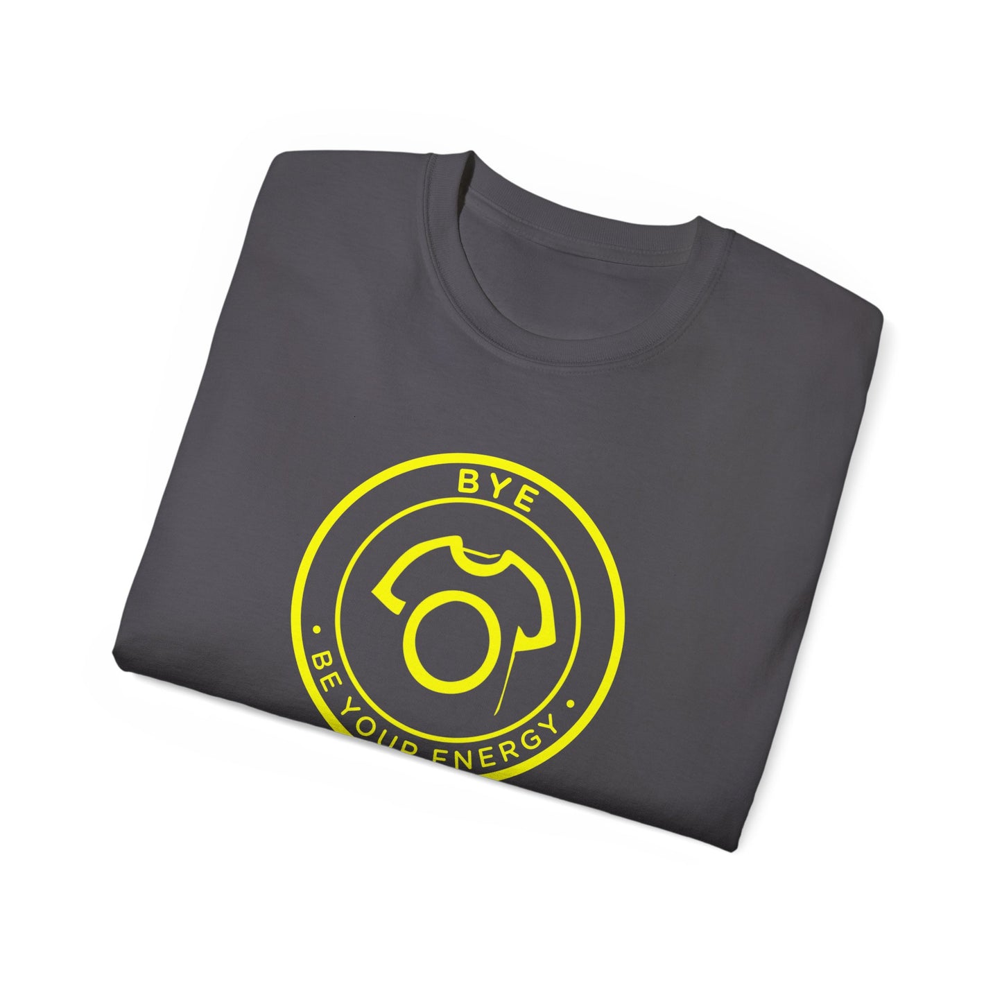 BYE Tee – Be Your Energy | Ultra Cotton Tee - Take Space - CA
