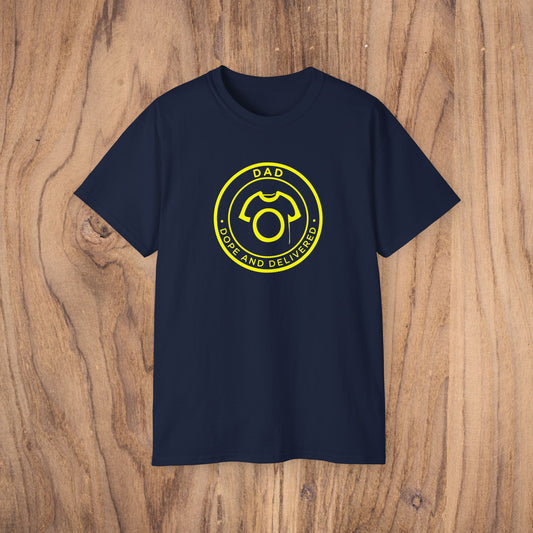 DAD - Dope and Delivered Tee | Ultra Cotton Tee - Fresh Father’s Day Drip - CA