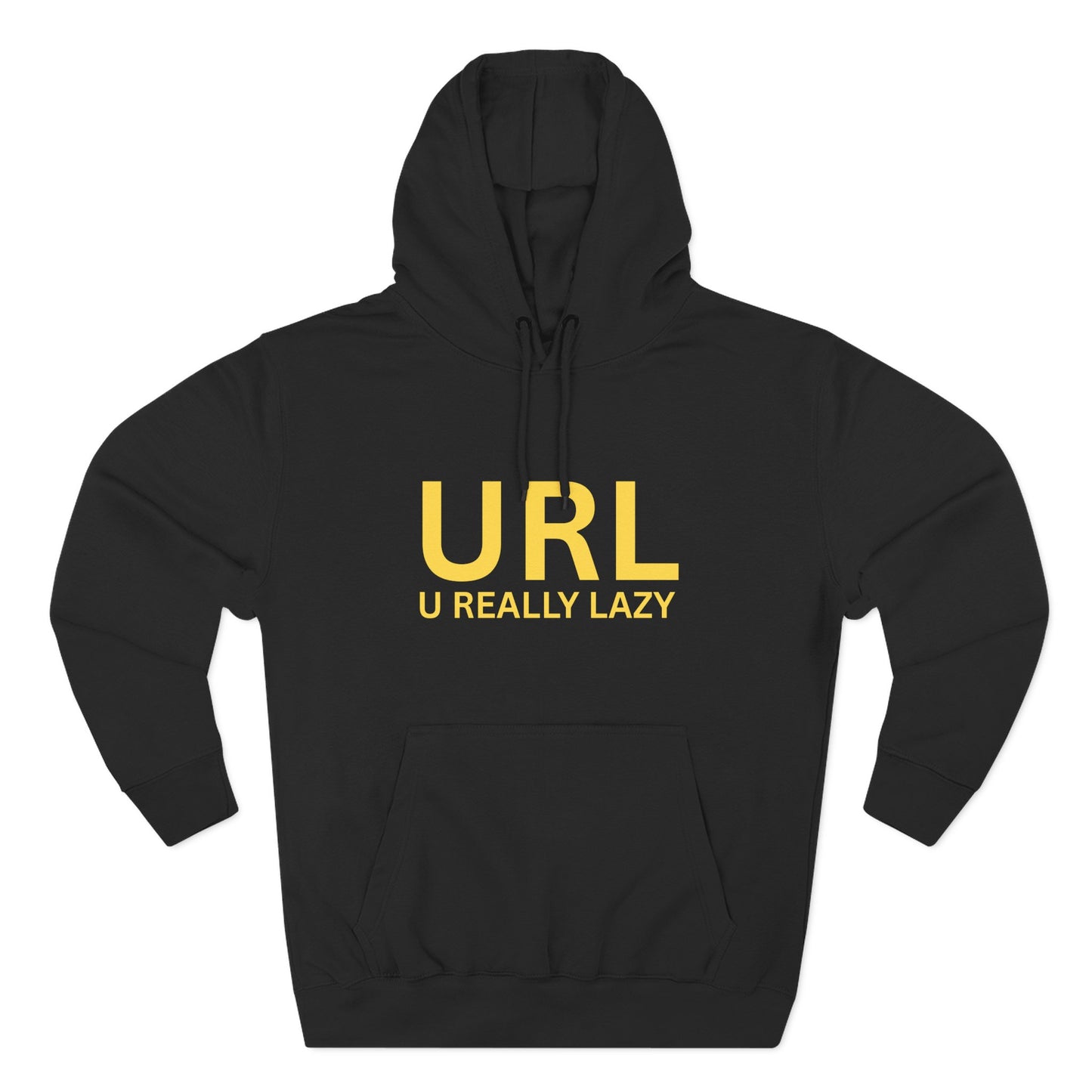 URL – U Really Lazy | Funny Unisex Hoodie - CA Bold