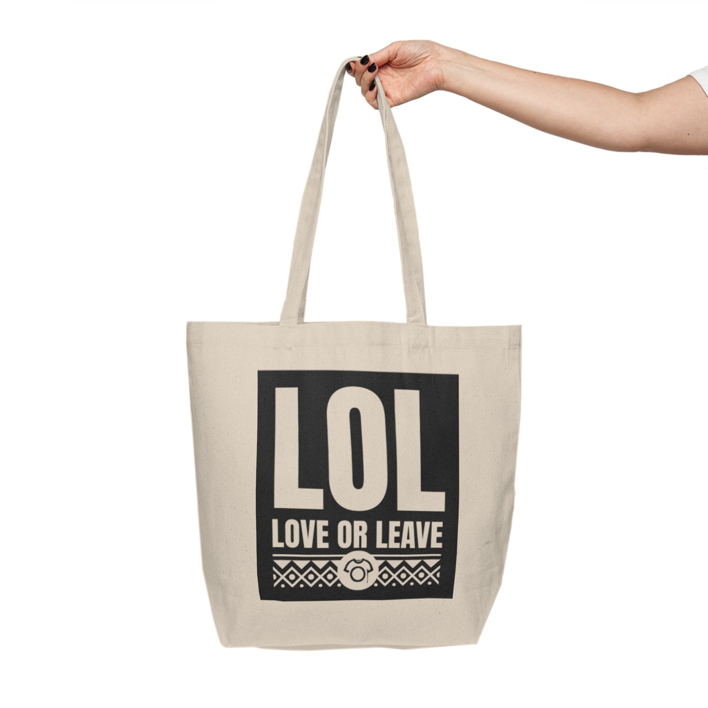 LOL Tote – Love Or Leave Cotton Canvas Tote - CA