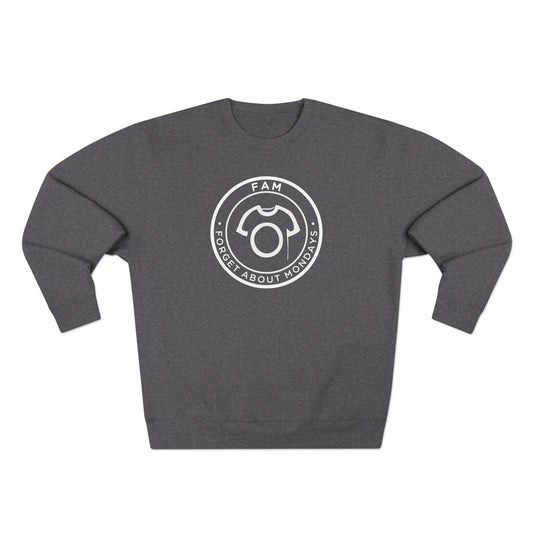 FAM – Forget About Mondays | Unisex Sweatshirt - CA