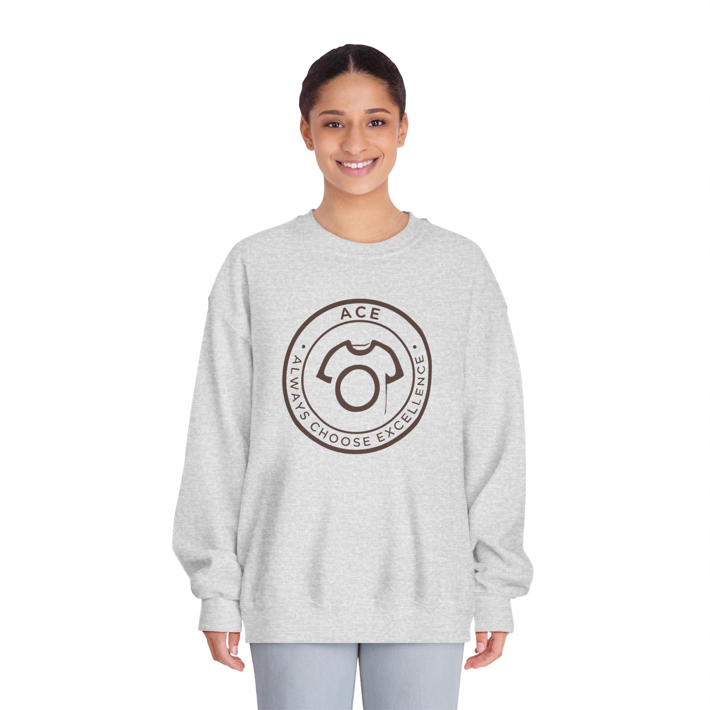 ACE – Always Choose Excellence | Motivational Unisex Sweatshirts
